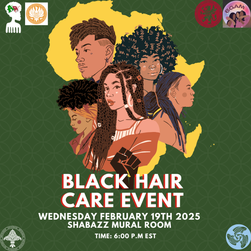 Flyer highlighting the annual Black Hair Care event featuring braids, twists, locs, and learning about black hair and the history of navigating beauty/hair standards 
