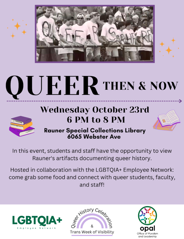 Queer Then & Now with Rauner Special collections and the LGBTQIA+ Employee Resource Network October 23rd at 6pm