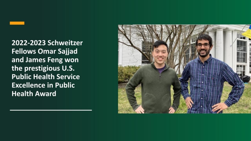 2022-2023 Schweitzer Fellows Omar Sajjad and James Feng won the prestigious U.S. Public Health Service Excellence in Public Health Award