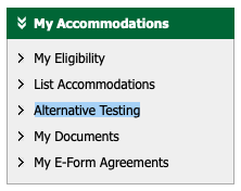image showing the "My Accommodations" menu (a box with a green header and light gray background) with the Alternative Testing link highlighted. 