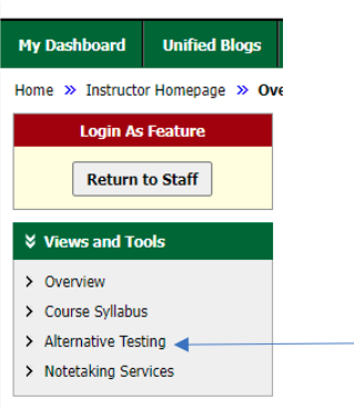 Select "Alternative Testing" from the "Views and Tools" menu in the left column of the screen