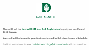 a white screen with the Dartmouth logo at the top, showing a message prompting people to fill out the Kurzweil 3000 User Self-Registration